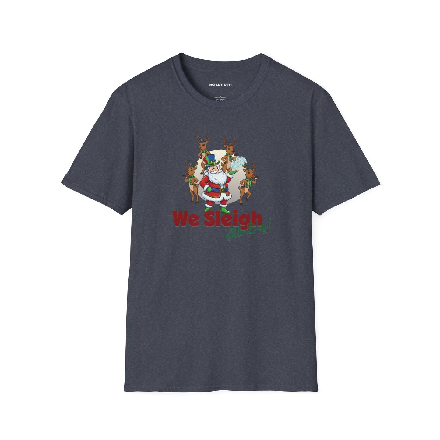 Sleigh All Day - Funny Santa Holiday T-Shirt