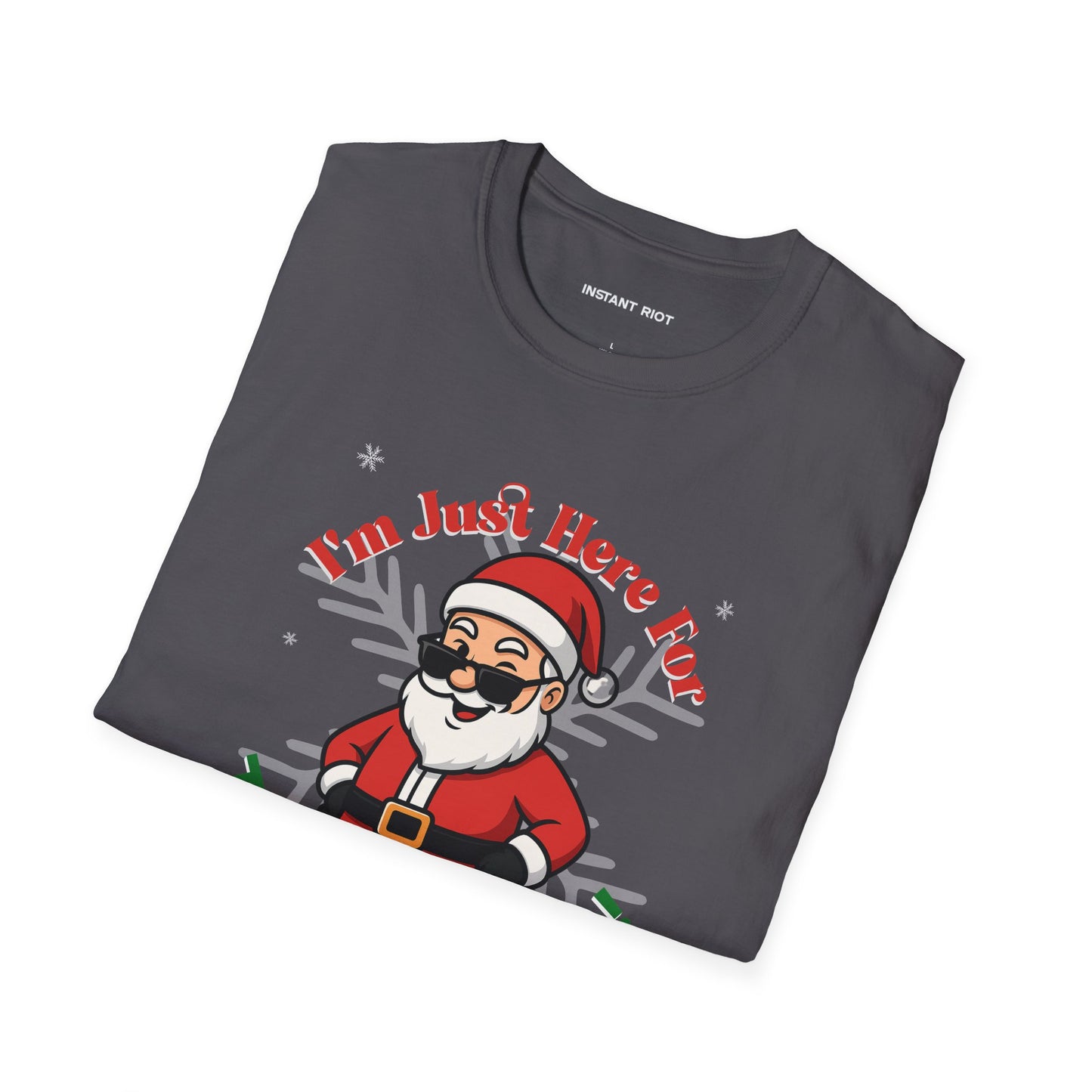 Just Here For The Ho Ho Hos! Funny Santa Holiday T-Shirt Christmas