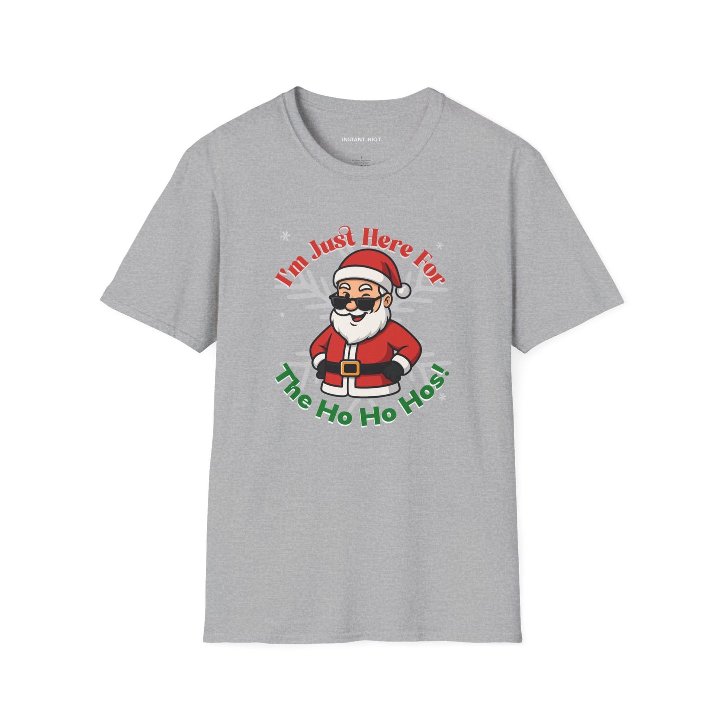 Just Here For The Ho Ho Hos! Funny Santa Holiday T-Shirt Christmas