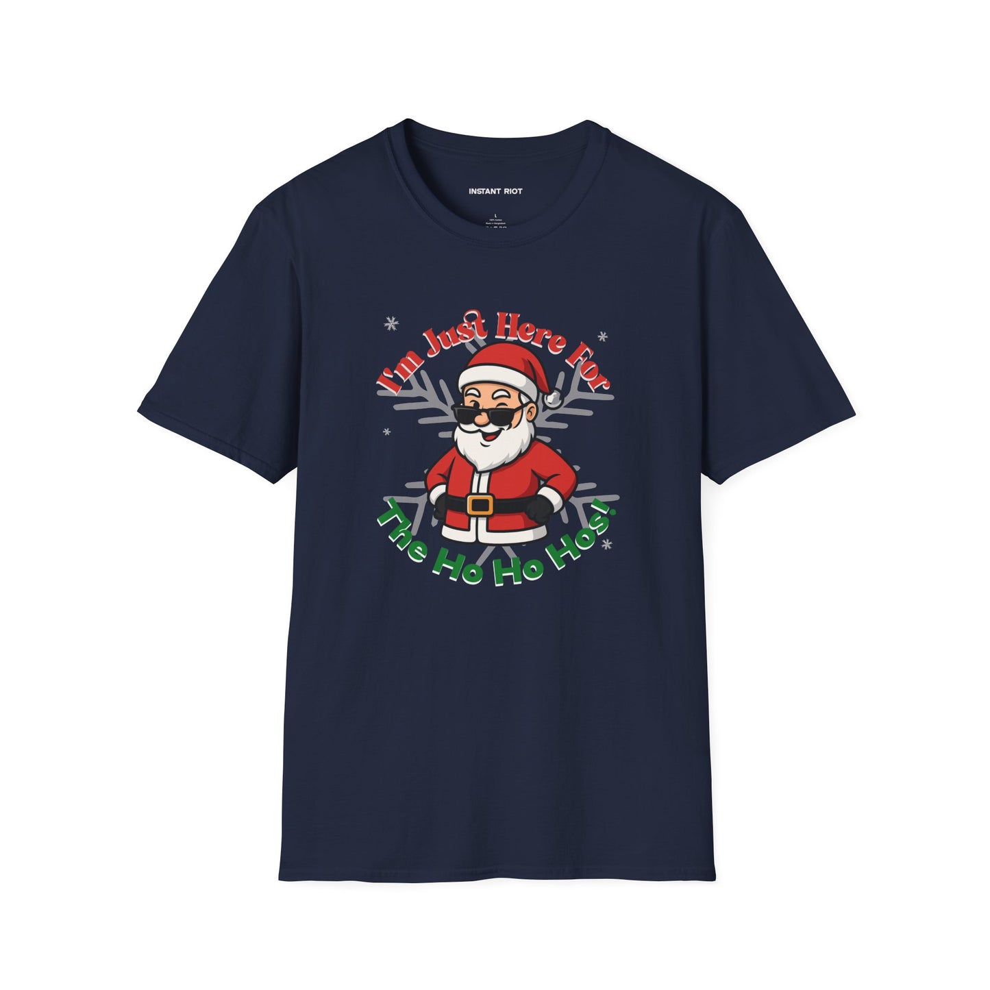 Just Here For The Ho Ho Hos! Funny Santa Holiday T-Shirt Christmas