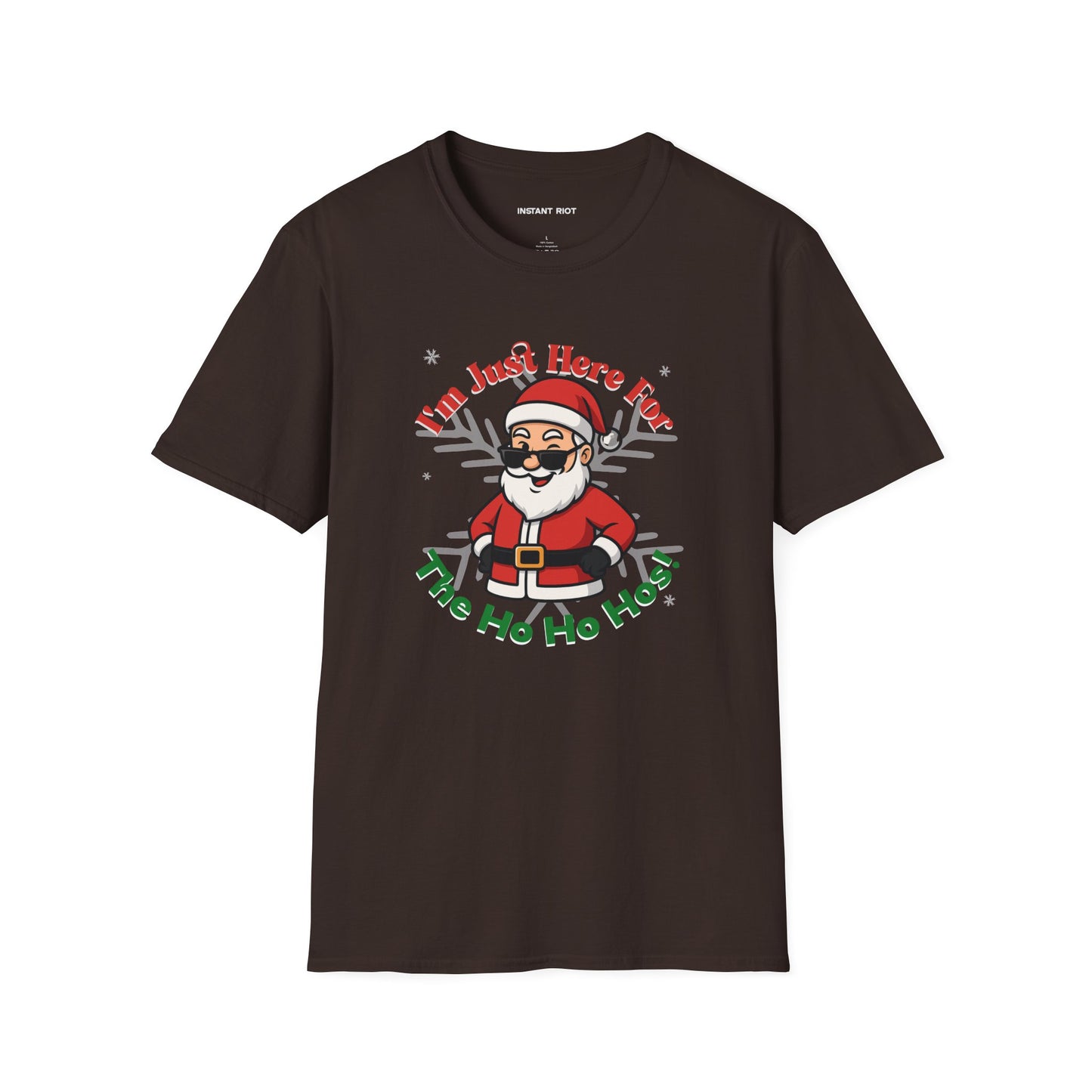 Just Here For The Ho Ho Hos! Funny Santa Holiday T-Shirt Christmas
