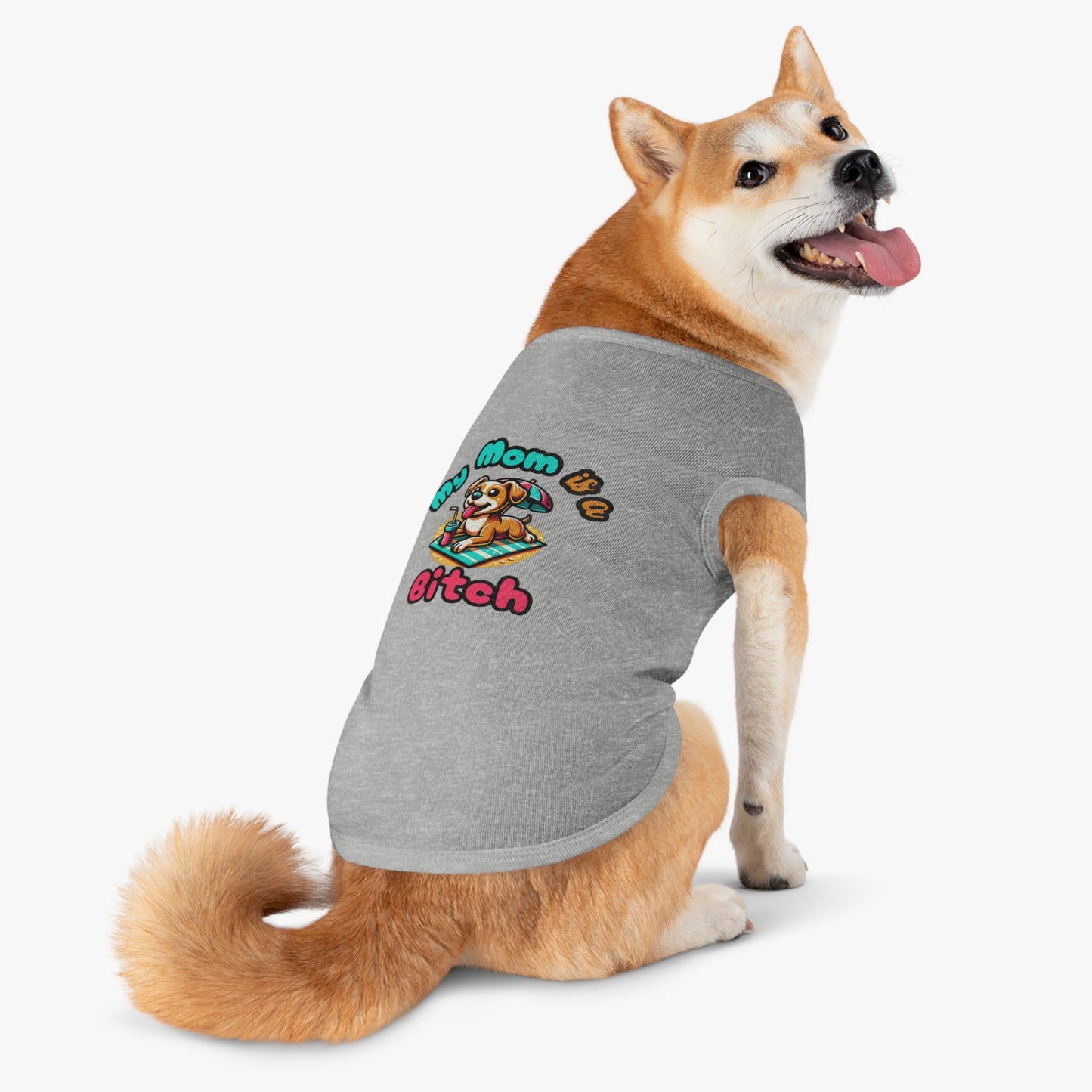 Funny Dog Mom Tank Top  - "My Mom is a Bitch"