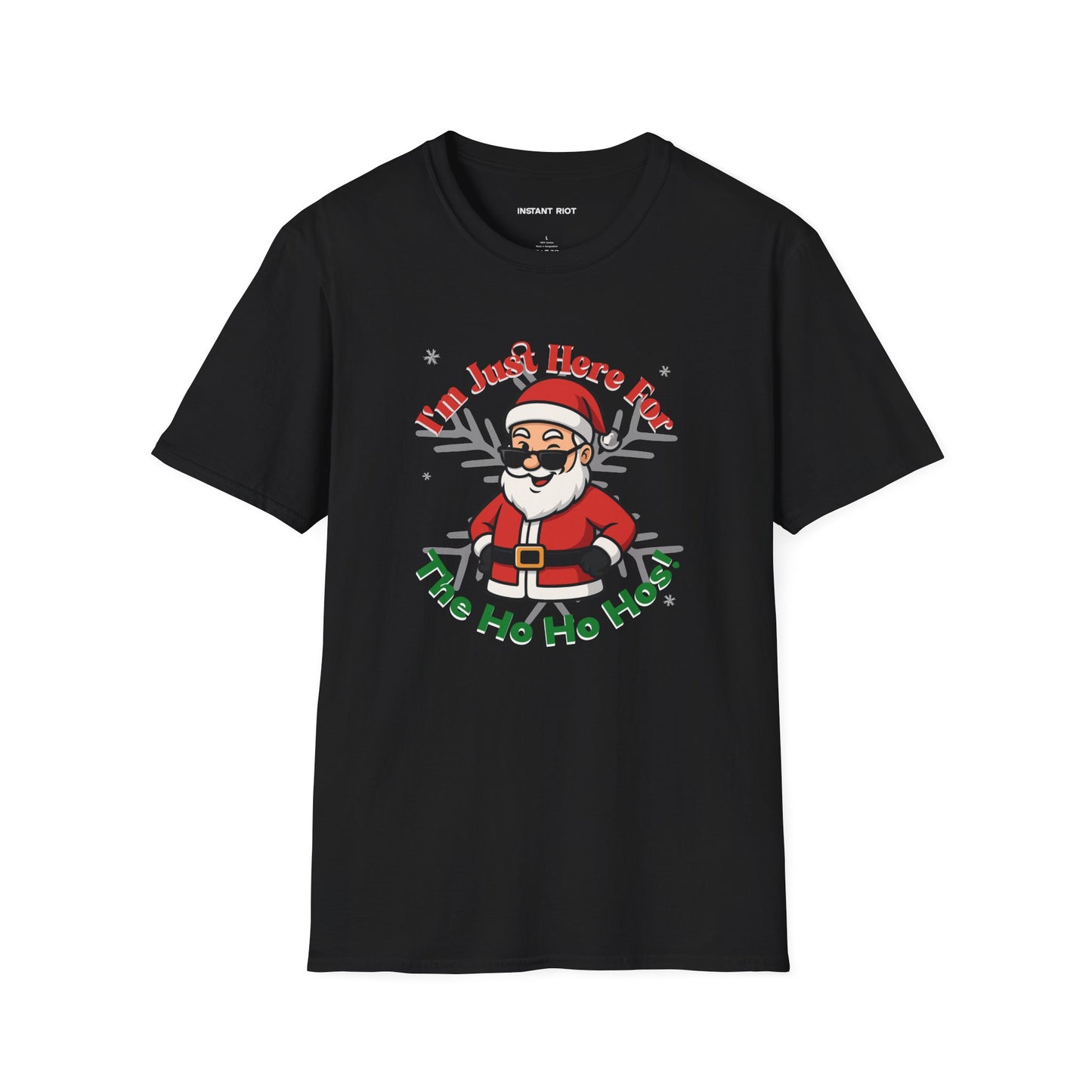 Just Here For The Ho Ho Hos! Funny Santa Holiday T-Shirt Christmas