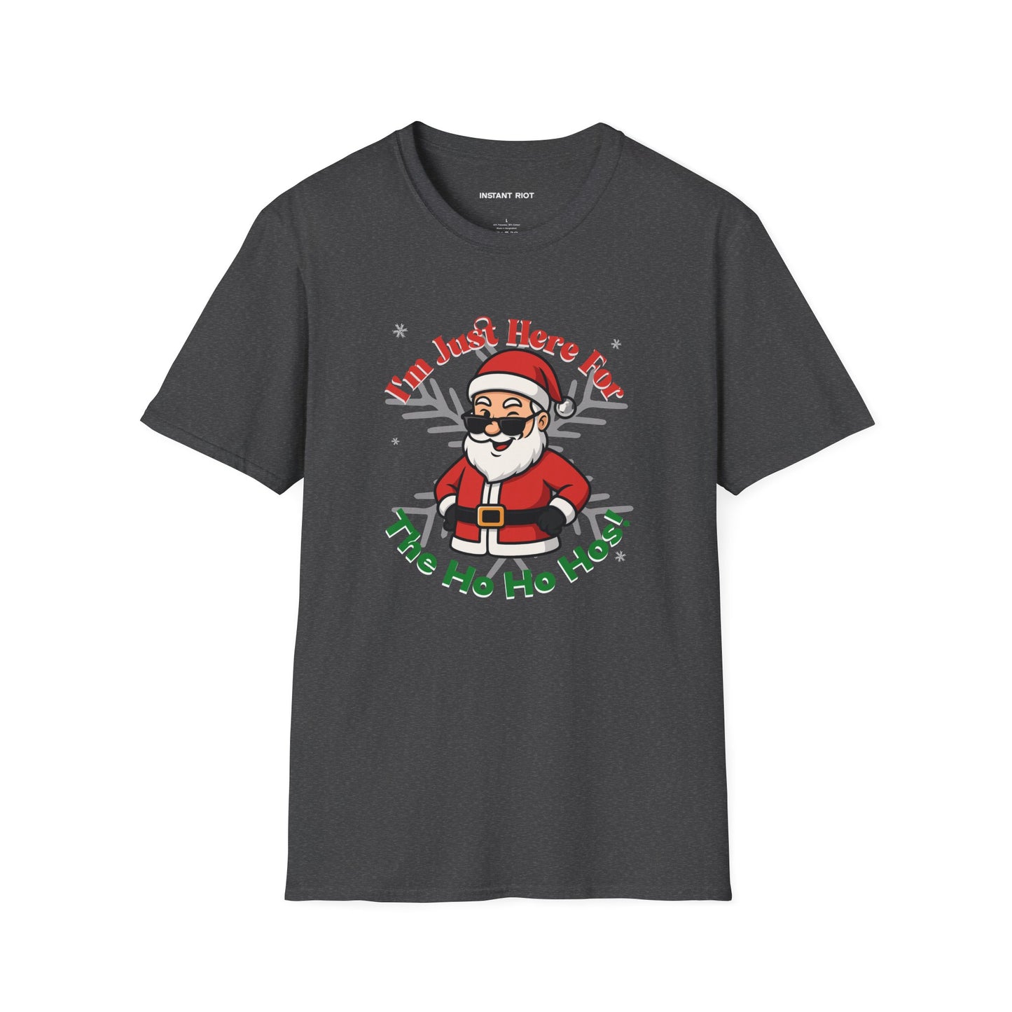Just Here For The Ho Ho Hos! Funny Santa Holiday T-Shirt Christmas