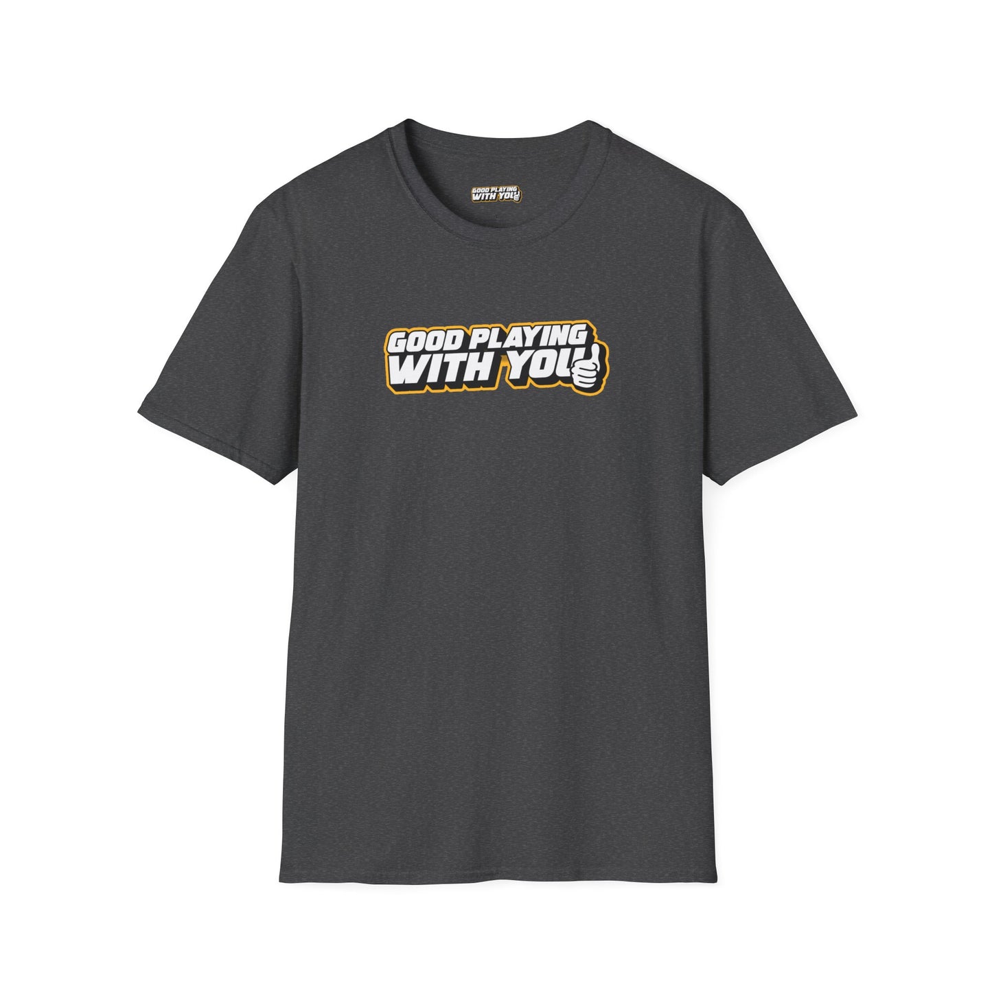 Good Playing With You - Classic T-Shirt - Support the Pod!