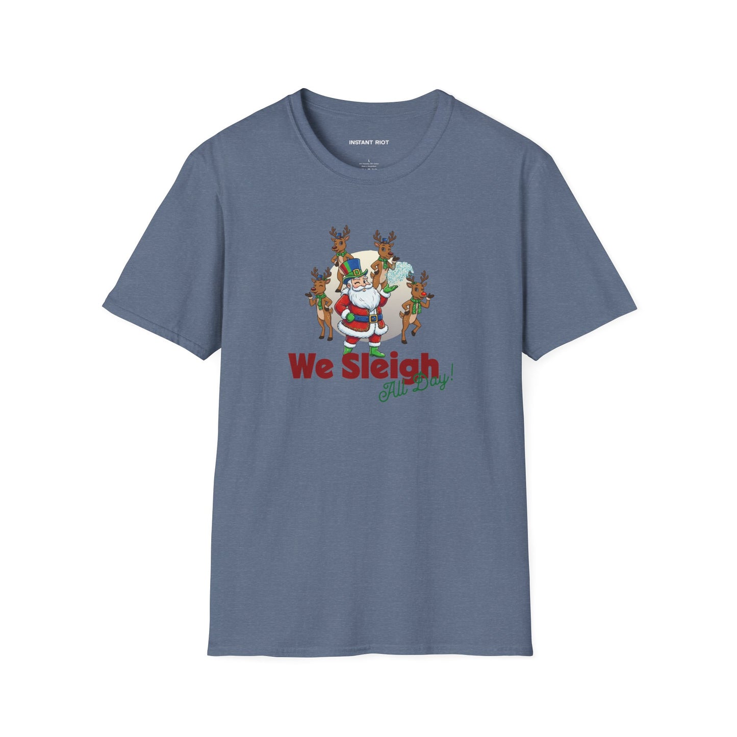 Sleigh All Day  - Funny Santa Holiday T-Shirt