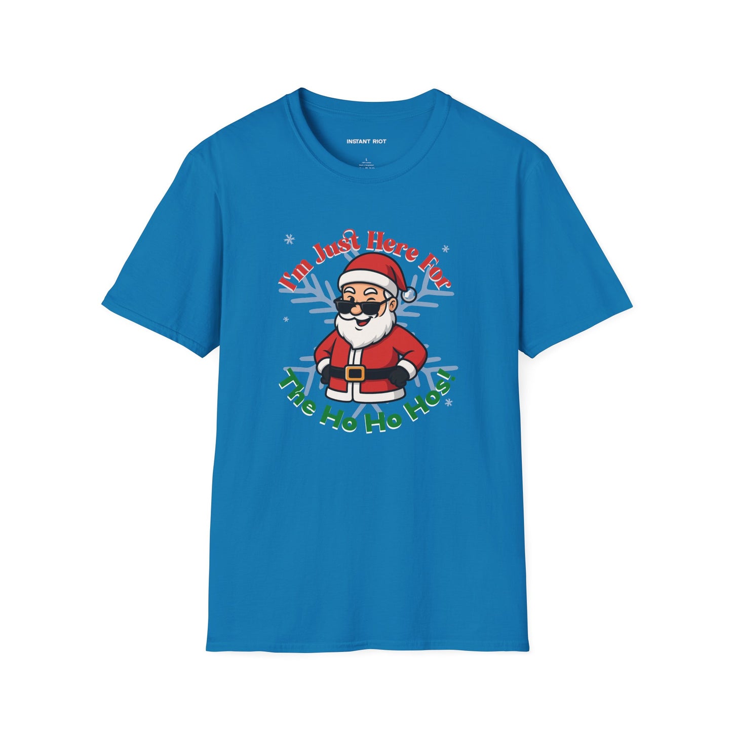 Just Here For The Ho Ho Hos! Funny Santa Holiday T-Shirt Christmas