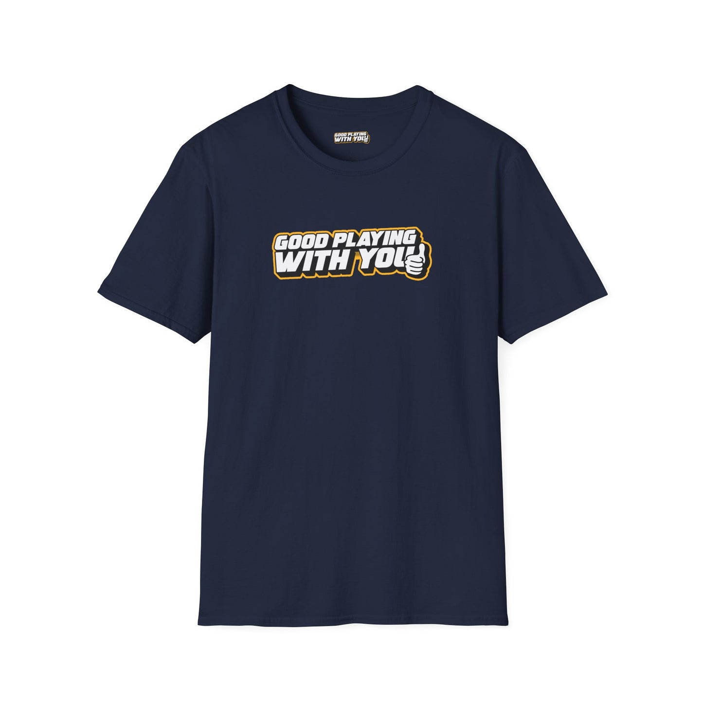 Good Playing With You - Classic T-Shirt - Support the Pod!