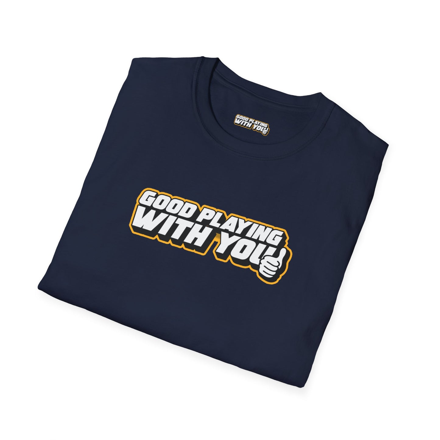 Good Playing With You - Classic T-Shirt - Support the Pod!