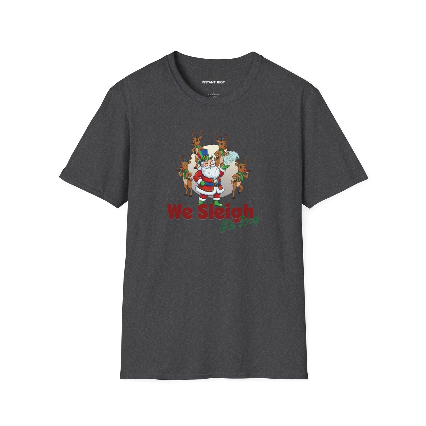 Sleigh All Day  - Funny Santa Holiday T-Shirt