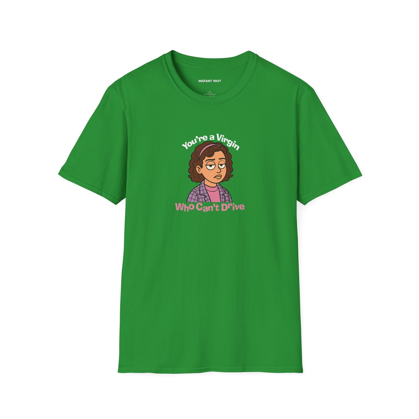 You're A Virgin Who Can't Drive - Classic T-Shirt