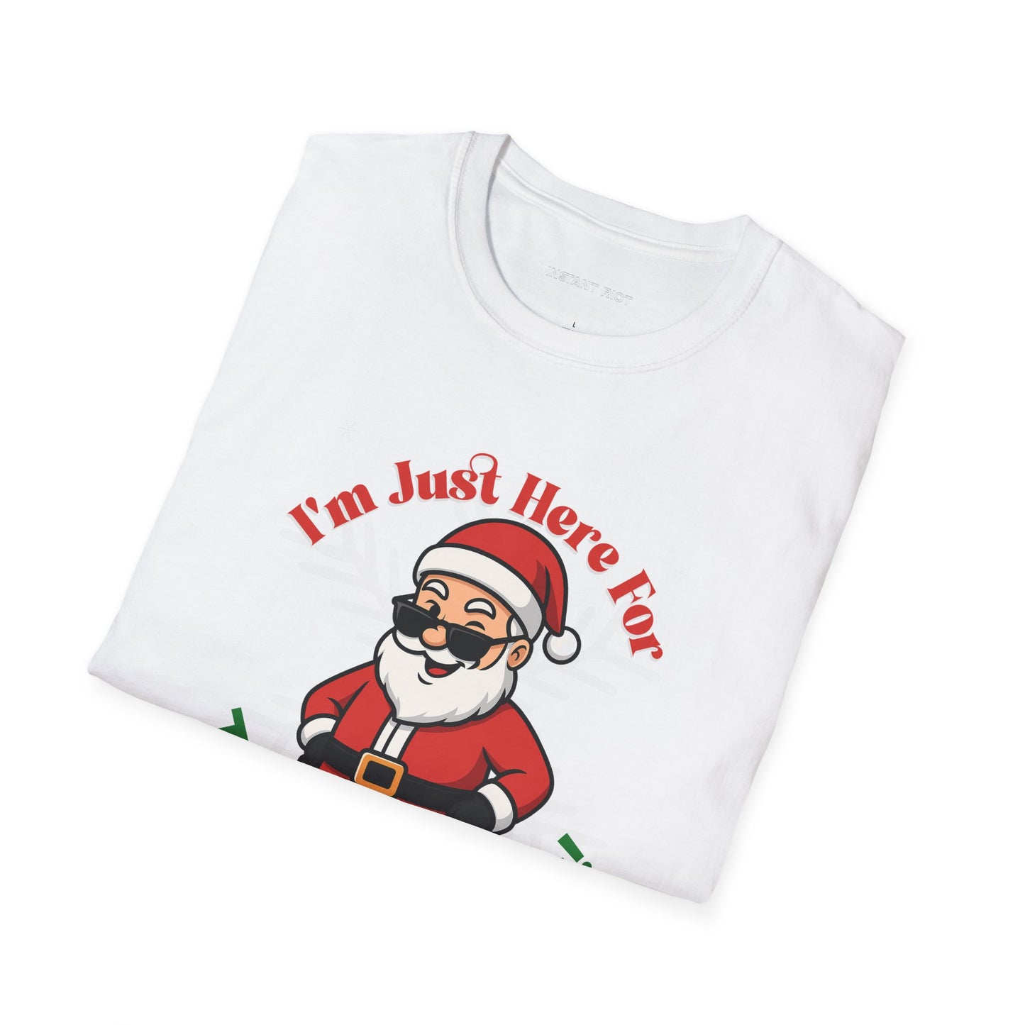 Just Here For The Ho Ho Hos! Funny Santa Holiday T-Shirt Christmas