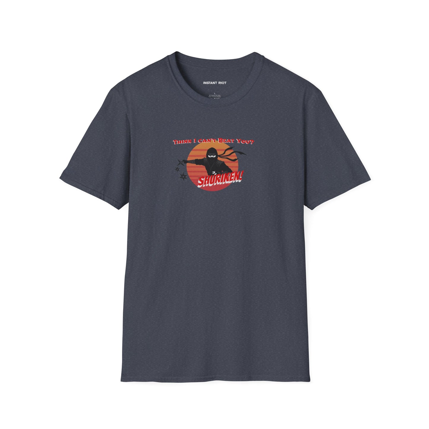 Ninja Graphic Tee - "Think I Can't Beat You?" Shur-i-ken Design