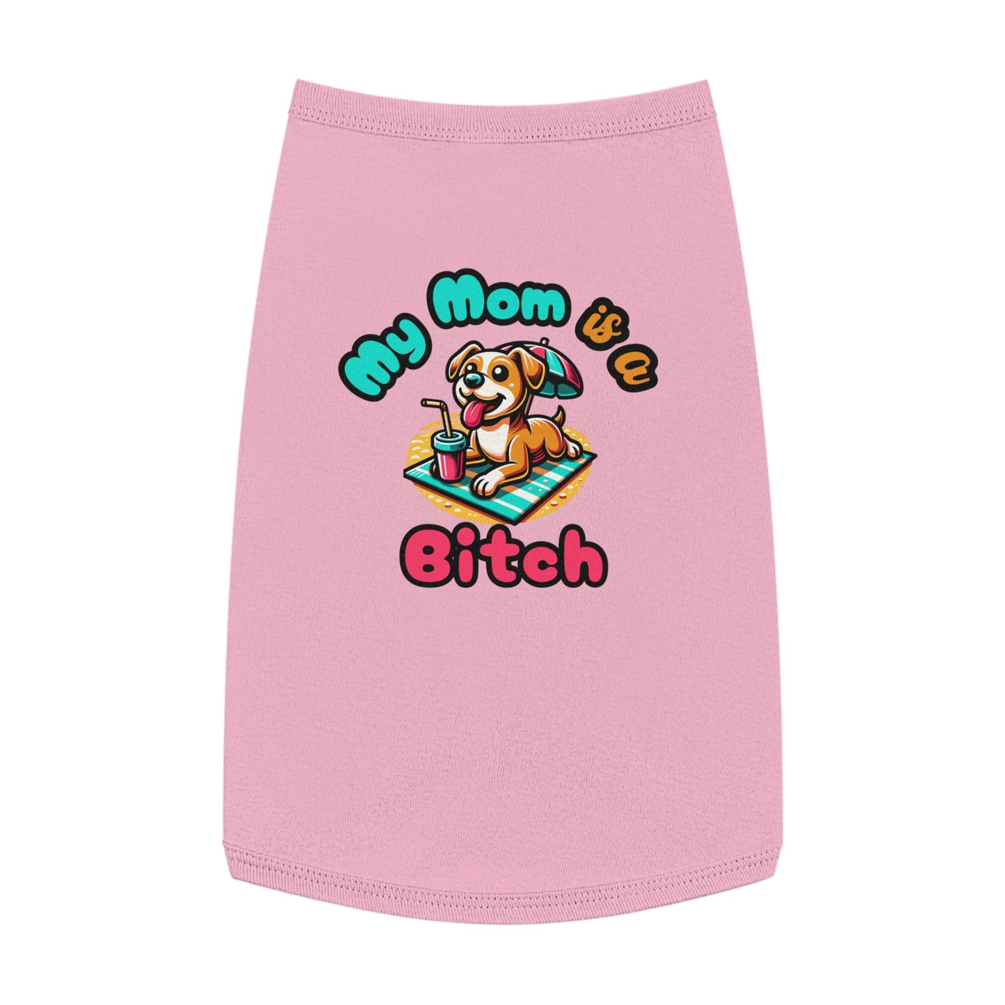 Funny Dog Mom Tank Top  - "My Mom is a Bitch"