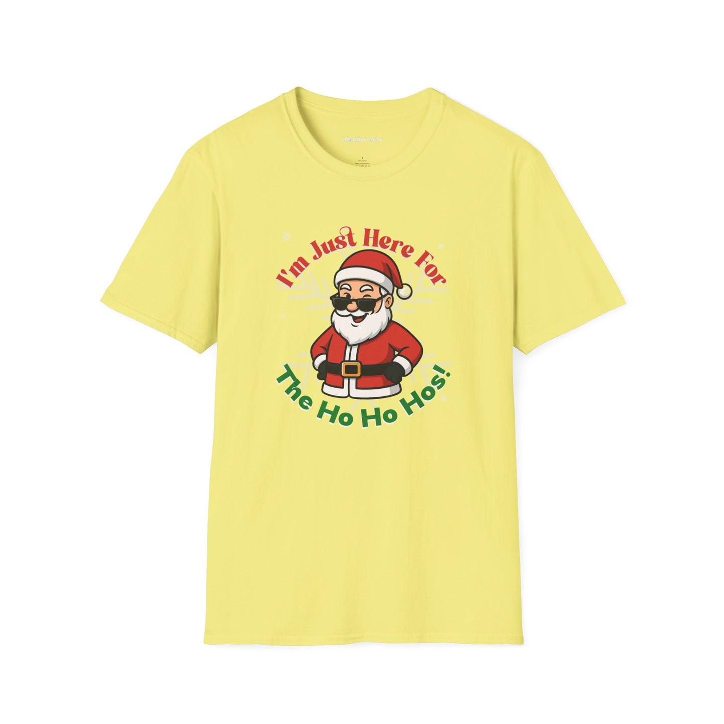 Just Here For The Ho Ho Hos! Funny Santa Holiday T-Shirt Christmas