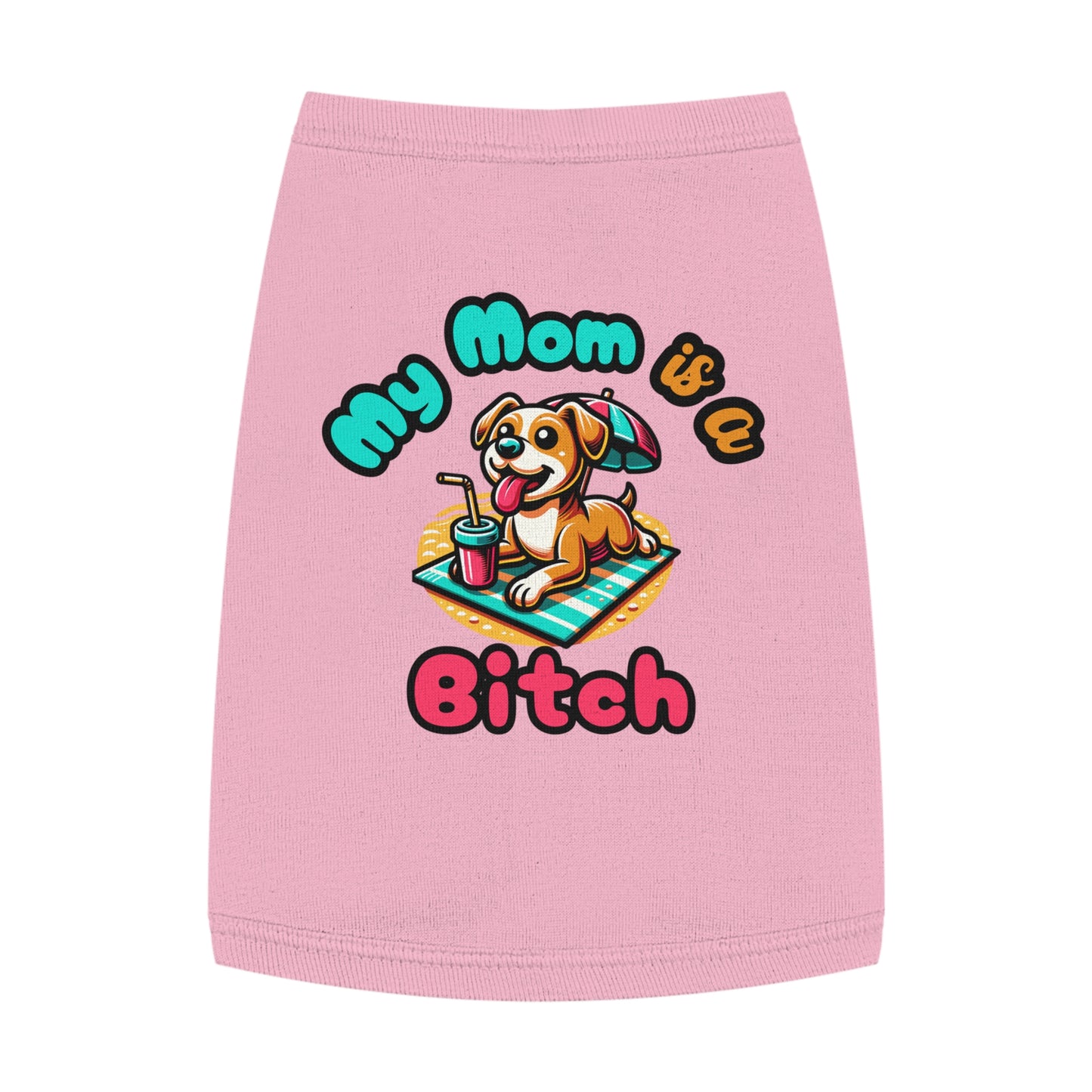 Funny Dog Mom Tank Top  - "My Mom is a Bitch"