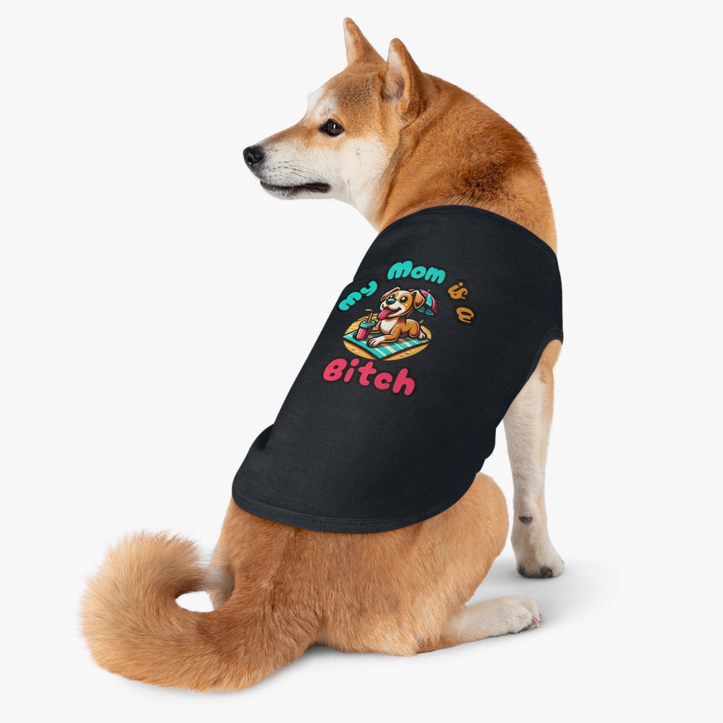 Funny Dog Mom Tank Top  - "My Mom is a Bitch"