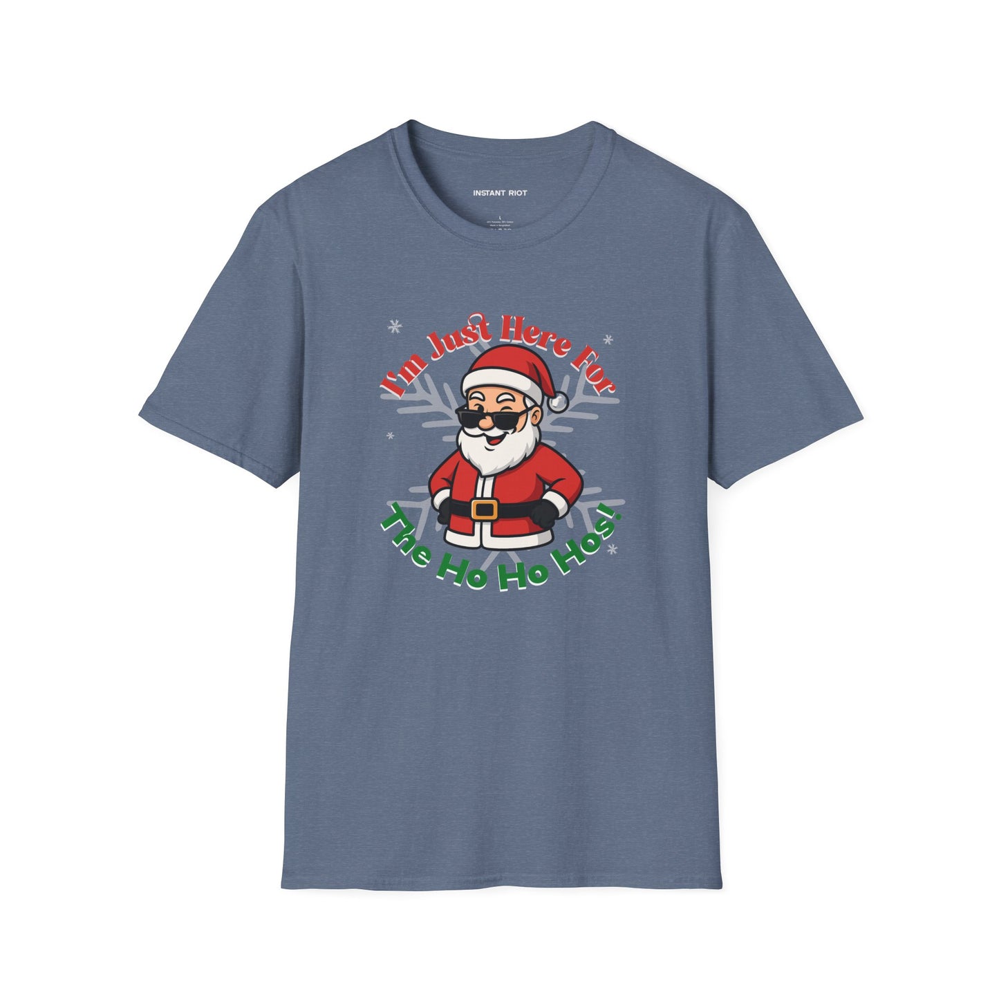 Just Here For The Ho Ho Hos! Funny Santa Holiday T-Shirt Christmas